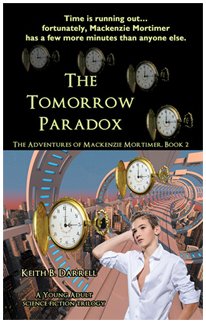 The Adventures of Mackenzie Mortimer, Book Two: The Tomorrow Paradox